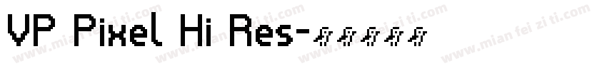 VP Pixel Hi Res字体转换